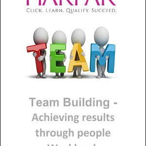 Harpar Team Building-Achieve results through people workbook