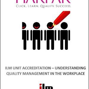 Harpar-ILM-UNIT-ACCREDITATION-UNDERSTANDING-QUALITY-MANAGEMENT-IN-THE-WORKPLACE-