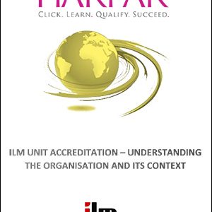 Harpar-ILM-UNIT-ACCREDITATION-UNDERSTANDING-THE-ORGANISATION-AND-ITS-CONTEXT