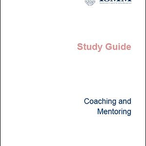 ISMM Study Guide- Coaching and Mentoring