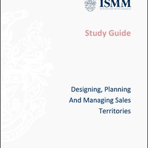 ISMM Study Guide- Designing,-planning-and-managing-sales-territories