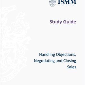 ISMM- Handling-objections,-negotiating-and-closing-sales