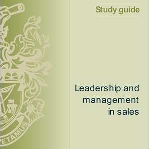 ISMM Study Guide- Leadership-and-management-in-sales