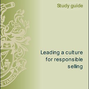 ISMM Srudy Guide- Leading-a-culture-for-responsible-selling
