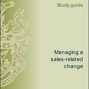 ISMM Study Guide-Managing-sales-related-change