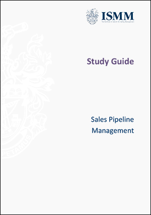 ISMM Study Guide- Sales Pipeline management