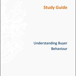ISMM Study Guide-Understanding-buyer-behaviour