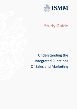 ISMM-Understanding-theˇIntegrated-Funcations-of-Sales-and-Marketing-Study Guide